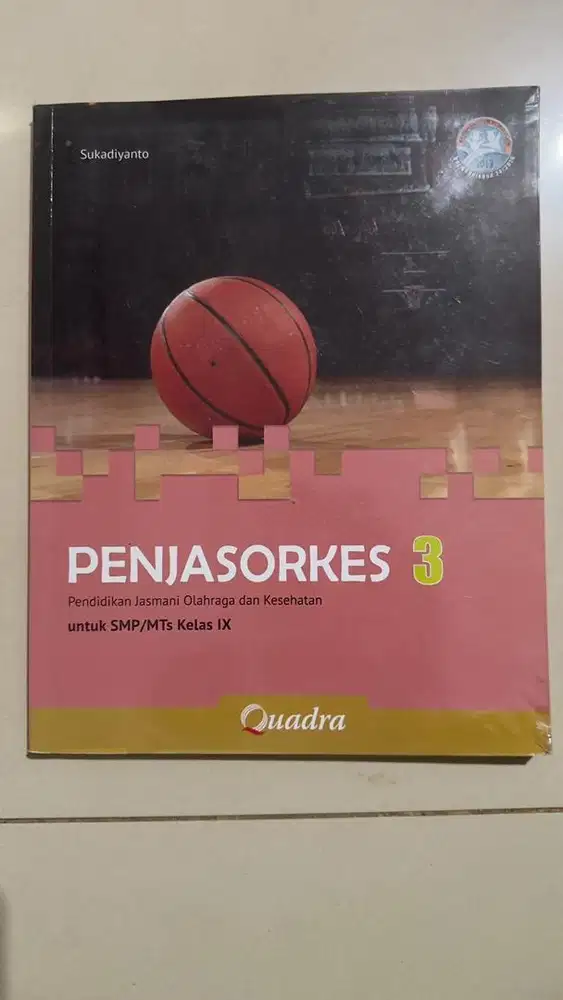 PENJASKORES 3 untuk SMP/MTS KELAS IX QUADRA