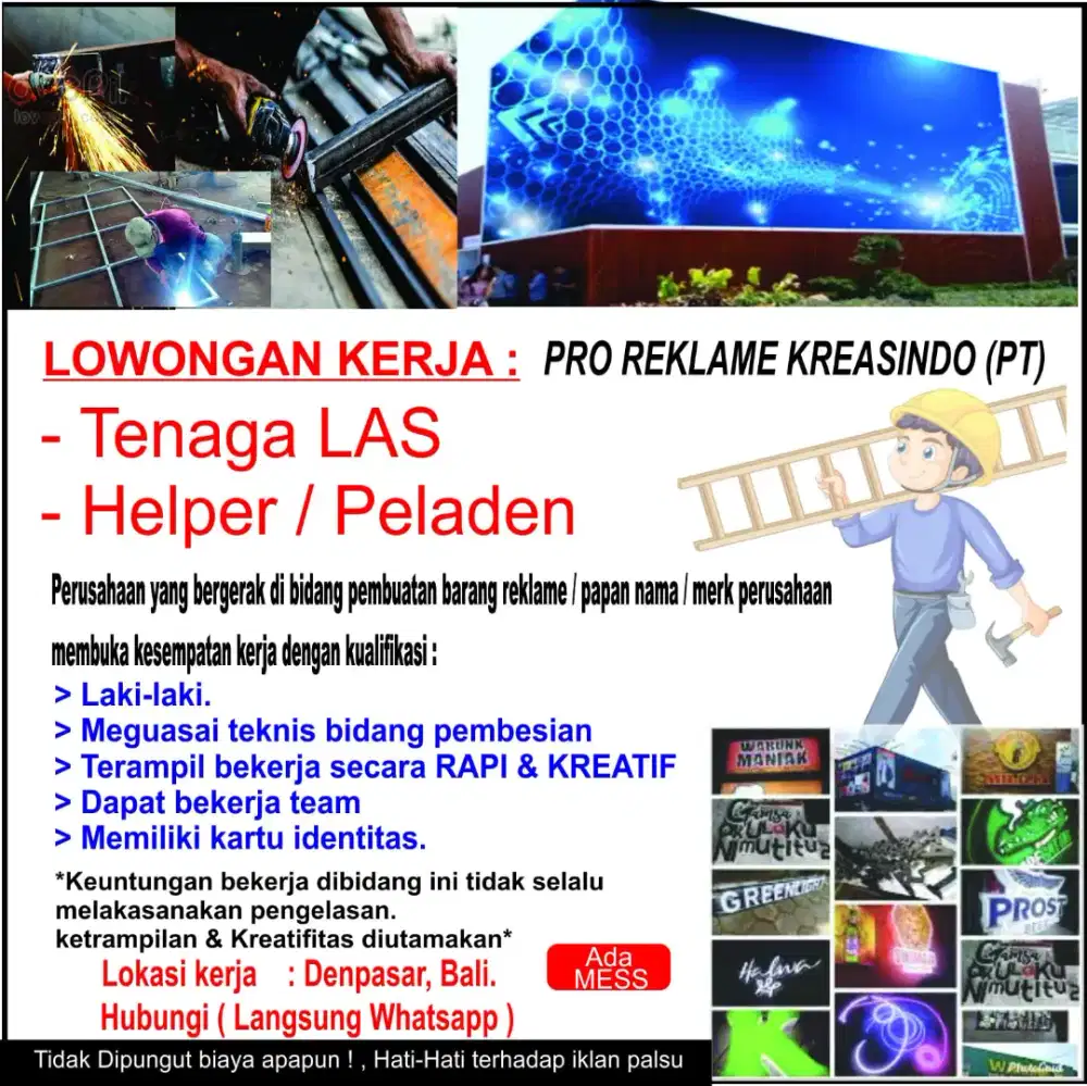 Dibutuhkan tenaga las helper / peladen bidang advertising reklame