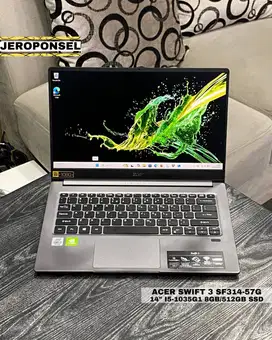 ACER SWIFT 3 SF314-57G i5-1035G1 8GB/512GB Nvidia MX250 GARANSI ORIGIN