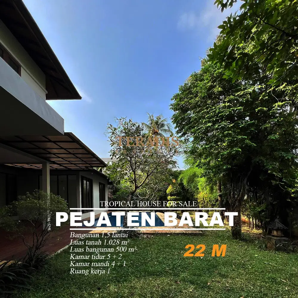 DIJUAL RUMAH BERNUANSA TROPICAL DI DAERAH PEJATEN BARAT