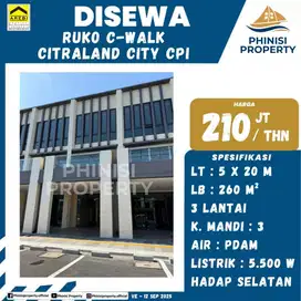 Disewakan Ruko C-Walk, Citraland City CPI