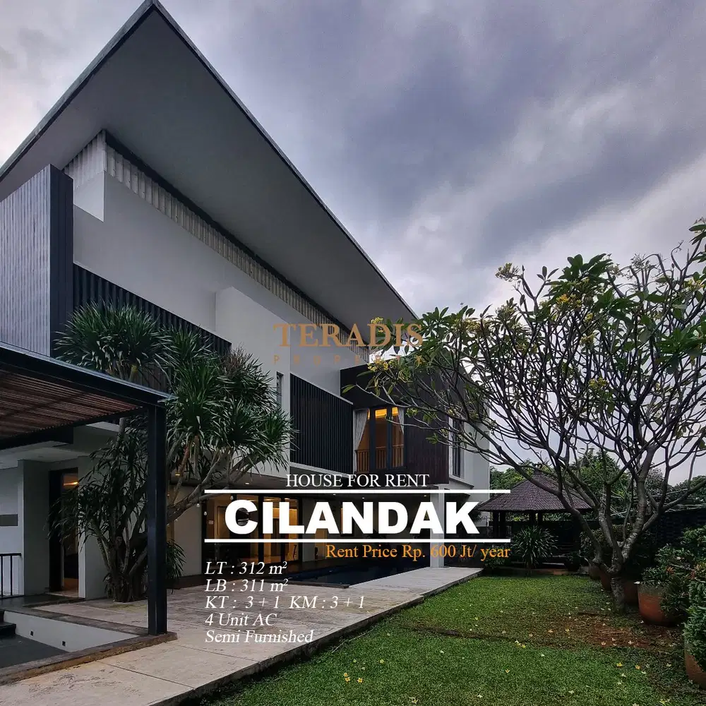 DISEWAKAN LUXURY HOUSE DI CILANDAK