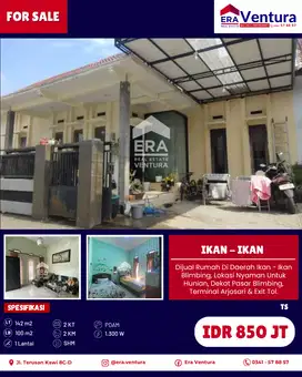 Dijual Rumah Di Daerah Ikan - Ikan Blimbing, Nyaman Untuk Hunian
