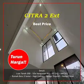 Citra Extention - Rumah Baru 3 Lantai, High Ceiling & Premium Spec
