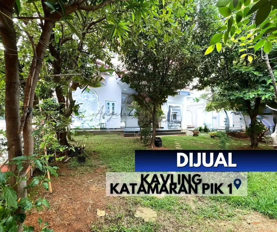 BELI TANAH DAPAT BANGUNAN - Masih Nego di KATAMARAN PIK 1