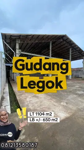 DIJUAL GUDANG DI LEGOK TANGERANG LUAS 1104 M2
