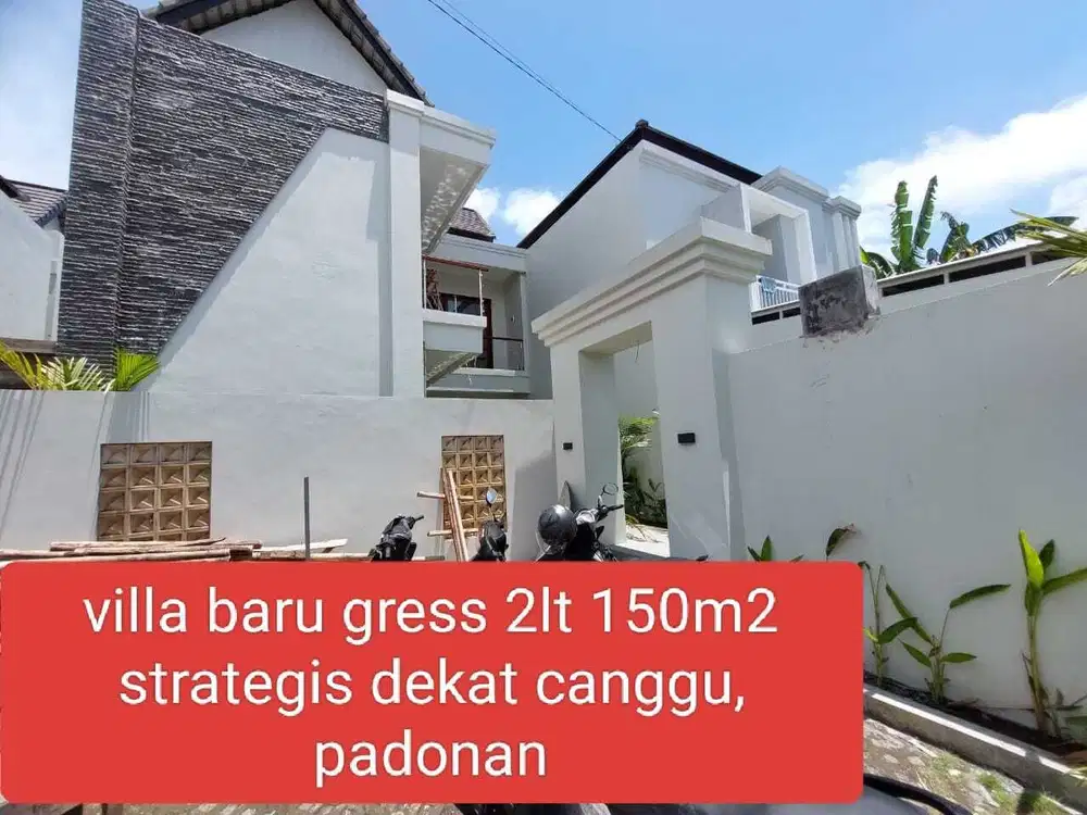 Sale villa baru gress stylish 2lt 150m2 dkt canggu,tumbak bayuh jl5mtr