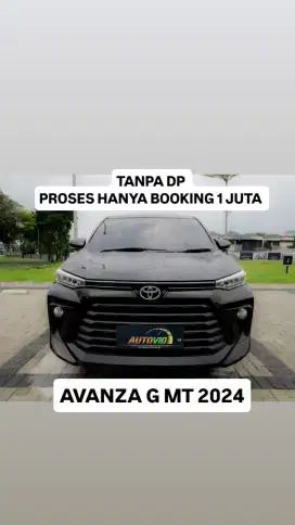 TANPA DP PROSES BOOKING AJA 1 JUTA , AVANZA G MT 2024