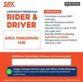 SEDANG DIBUTUHKAN SEGERAN RIDER & DRIVER SPX AREA TANGERANG