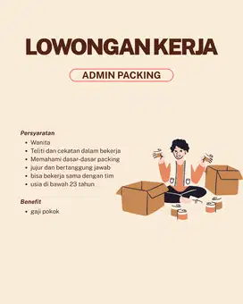 LOWONGAN PEKERJAAN ADMIN PACKING