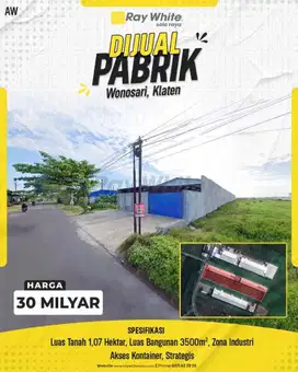 Pabrik Strategis Siap Beroperasi di Wonosari, Klaten!
