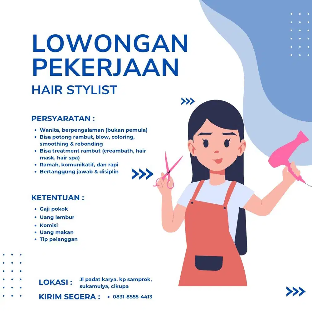 DIBUTUHKAN SECEPATNYA HAIRSTYLIST PENGALAMAN!