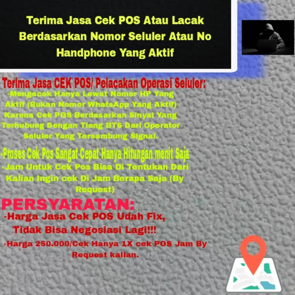 JASA CEK POS/LACAK LOKASI ORANG MELALUI NOMOR SELULER AKTIF!!!