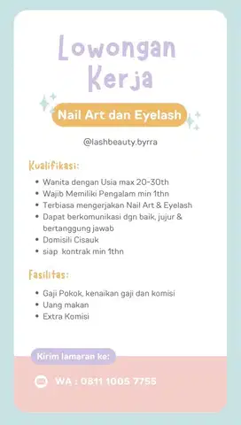 Dibutuhkan Nailist + Eyelashes therapist