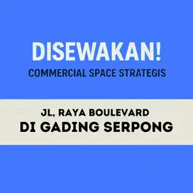 Commercial Space Strategis Gading Serpong