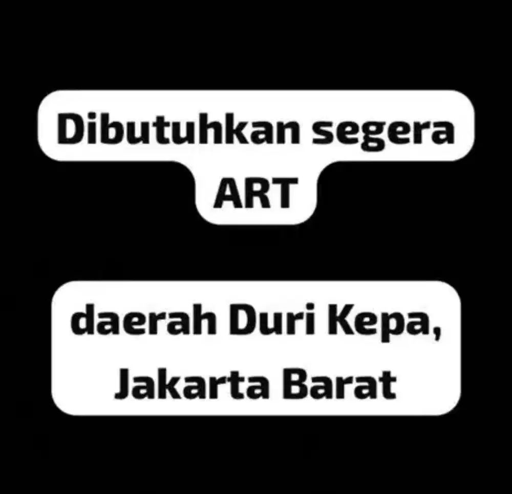 Dibutuhkan ART menginap (bersih-bersih) Duri Kepa, JakBar