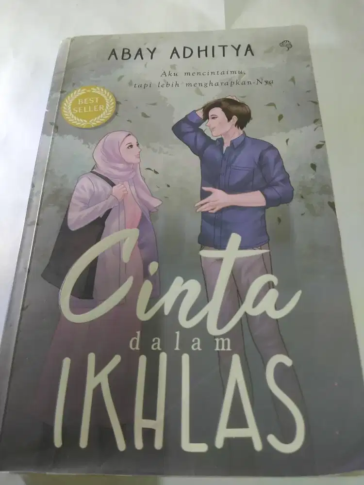 Novel Islami Best Seller | Cinta dalam Ikhlas by Abay Adhitya