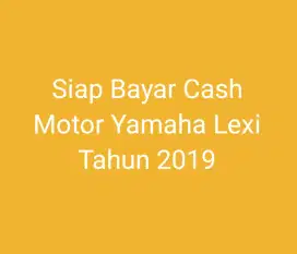 SIAP BELI CASH YAMAHA LEXI 2019