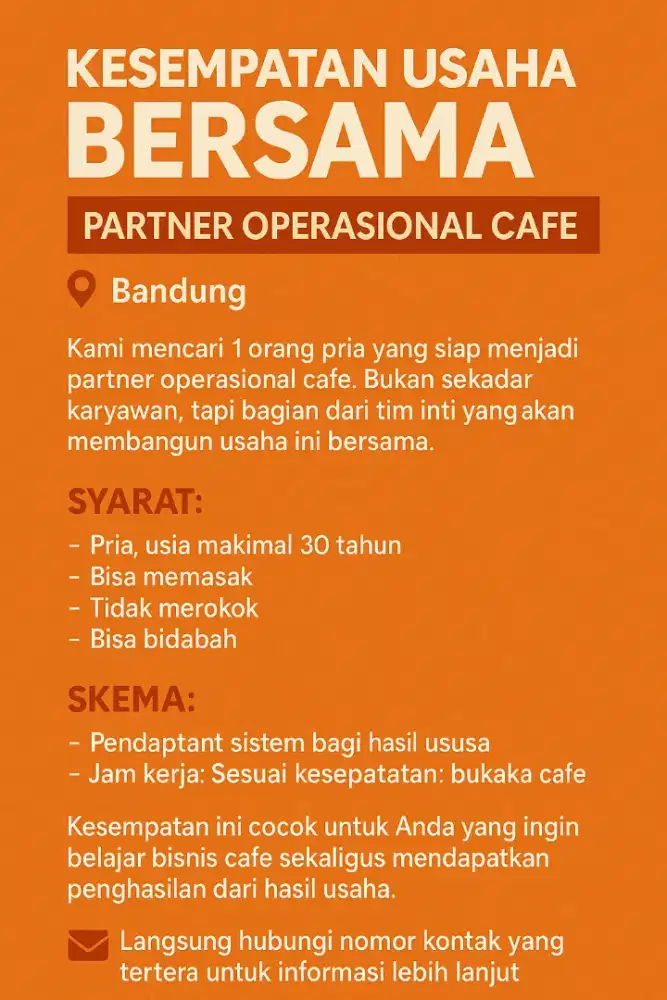 KESEMPATAN USAHA BERSAMA – PARTNER OPERASIONAL CAFE
