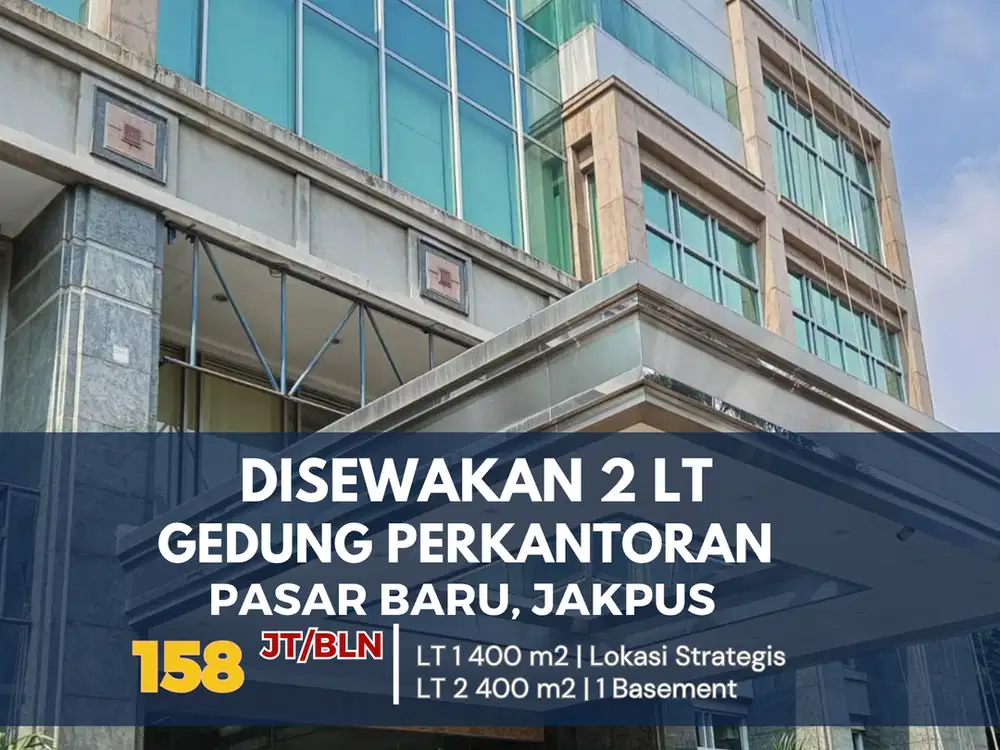 Disewakan Gedung Perkantoran 2 Lantai Dekat Pasar Baru, Jakarta Pusat