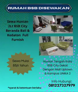 Disewakan Rumah 2LT Dengan Full Perabot Di BSB Kedaton Beranda Bali