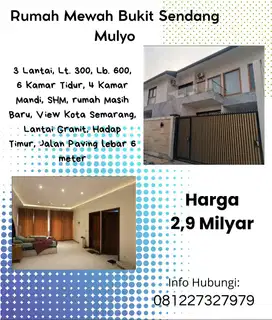Djual Hunian Mewah 2LT Sendang Mulyo Tembalang View Semarang Kota