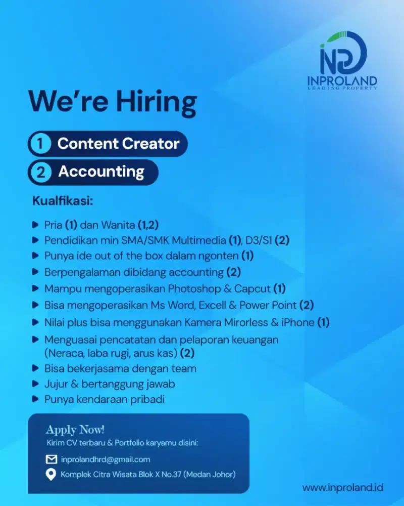Inproland Property membuka lowongan:
 Content Creator
Dan Accounting