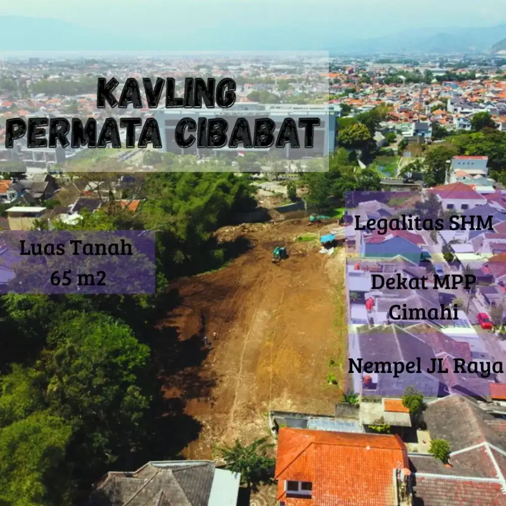 Tanah Cimahi Hanya 10 menit Tol Pasteur