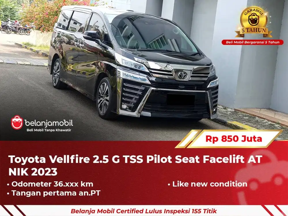 [GARANSI 5TH] Toyota Vellfire 2.5 G TSS Pilot Seat Facelift 2023/2024