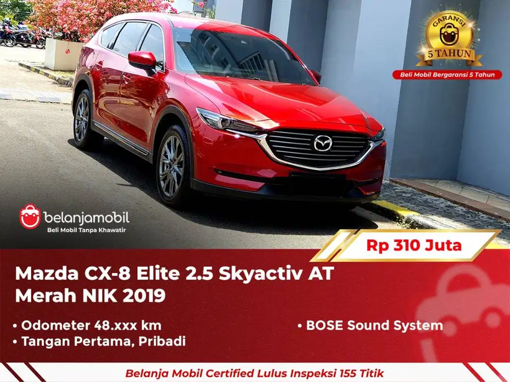 [ GARANSI 5TH ] Mazda CX-8 CX8 CX 8 Elite 2.5 Skyactiv AT 2019/2020