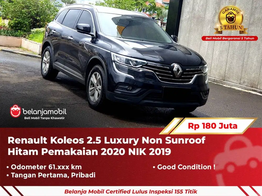 [ GARANSI 5TH ] Renault Koleos 2.5 Luxury Non Sunroof 2019/2020