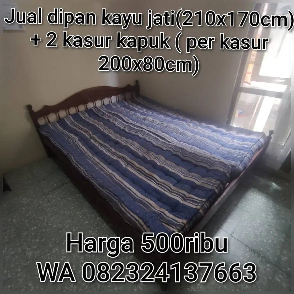 dipan kayu jati (210x170cm)+ 2 kasur kapuk (per kasur 200x80cm) 500RB