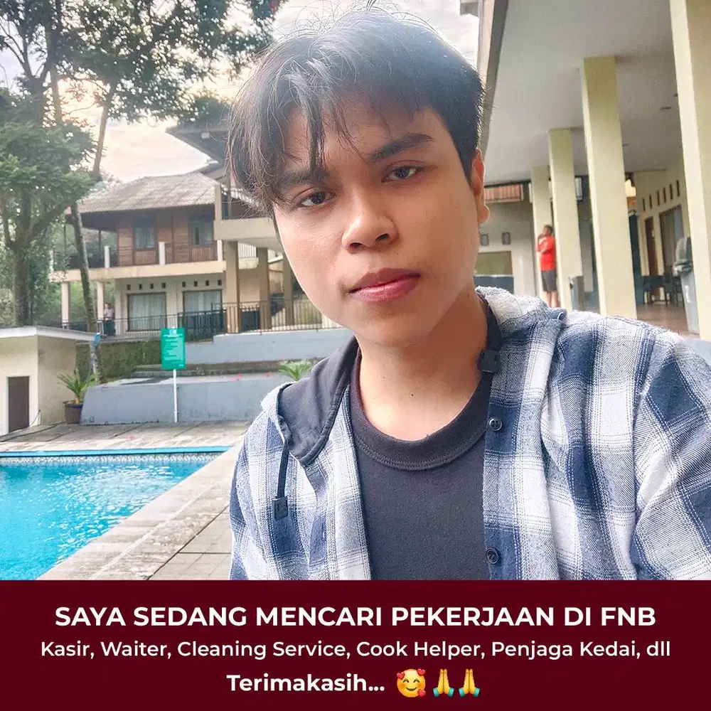 Saya sedang mencari pekerjaan di FnB, waiter, helper, kasir, dll