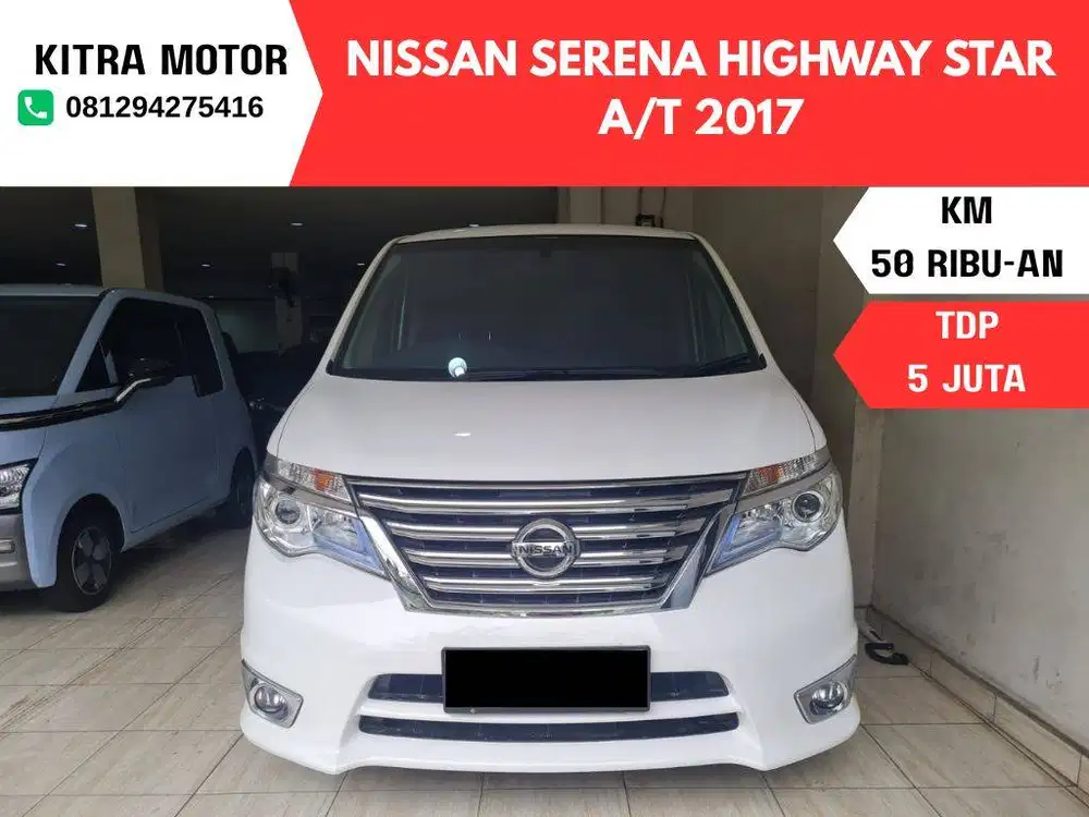 KM 50 RIBU-AN Nissan Serena Highway Star MATIC 2017