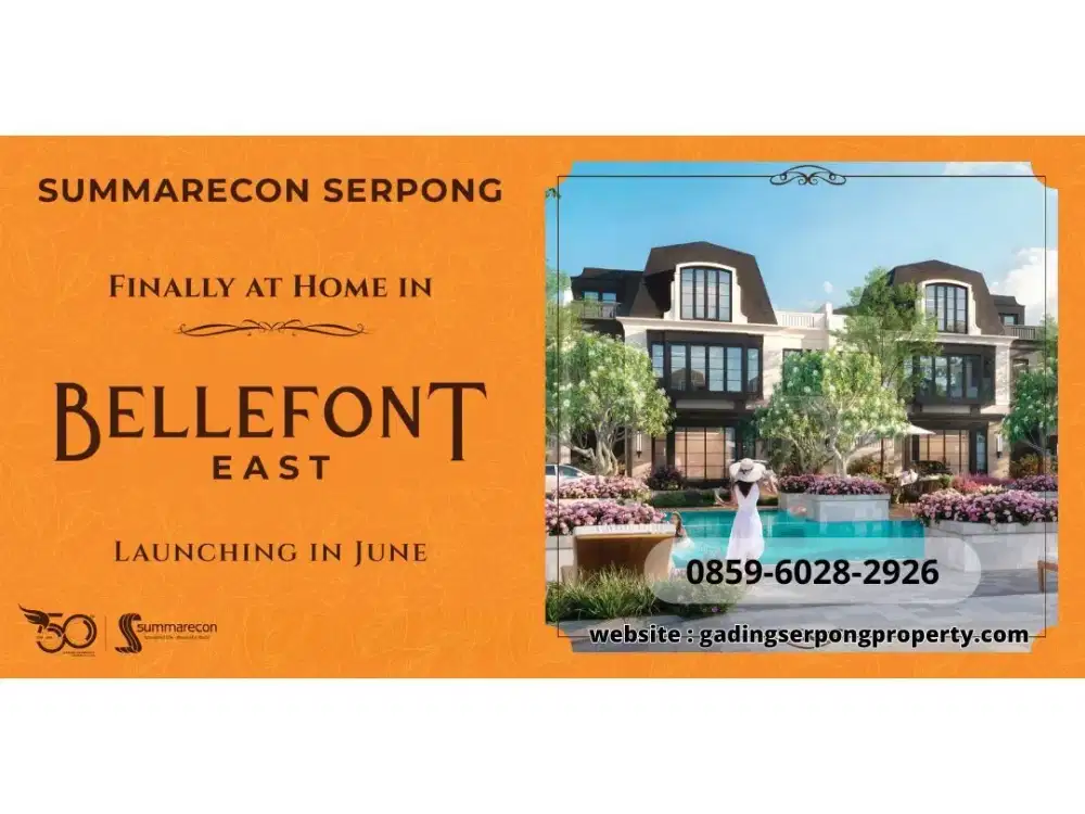 3 Lantai, Segera Siap Huni! Bellefont by Summarecon Rumah Termewah
