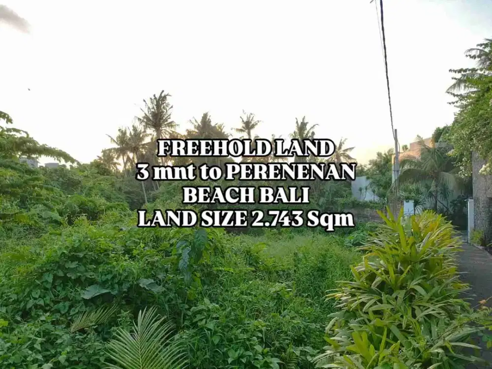 Tanah 3 Menit ke Pantai Perenenan Kuta Utara Canggu Bali
