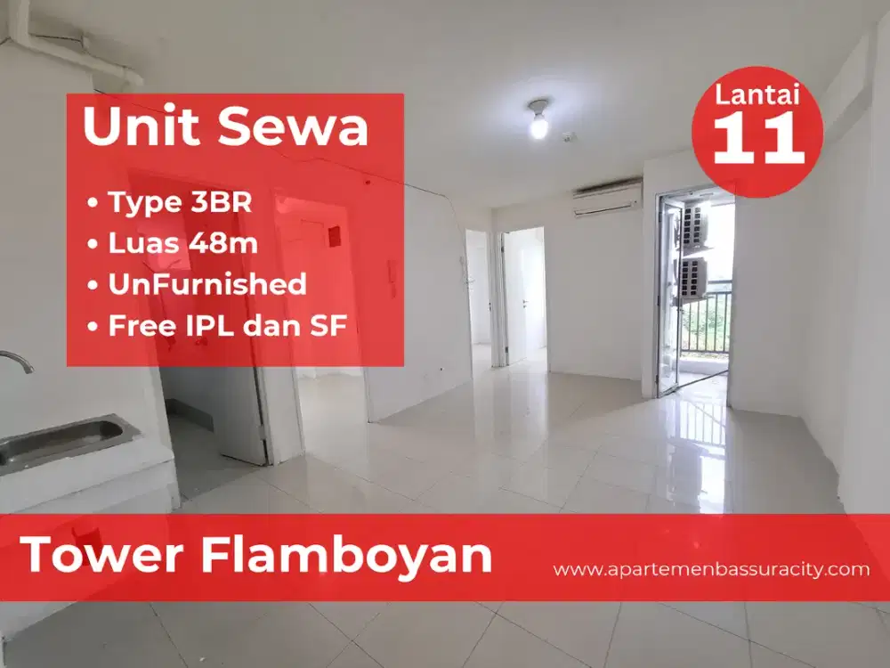 Sewa 3BR kosongan apartemen Bassura City tower Flamboyan