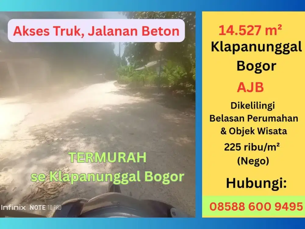 Termurah se Klapanunggal Bogor, 225 Ribu per m2, Dikelilingi Belasan Perumahan & Objek Wisata, Nego