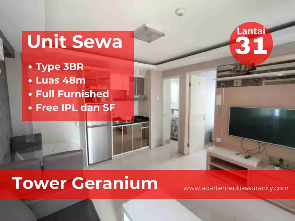 Sewa 3BR Furnished tower Geranium apartemen Bassura City