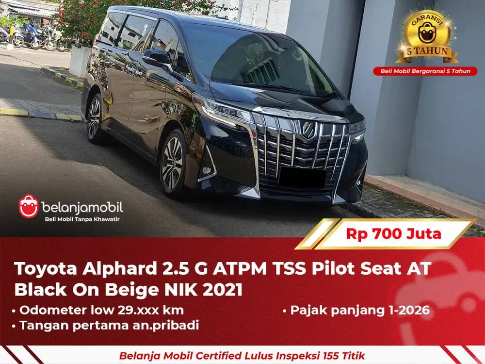 [ GARANSI 5TH ] Toyota Alphard 2.5 G ATPM TSS Pilot Seat AT 2021/2022