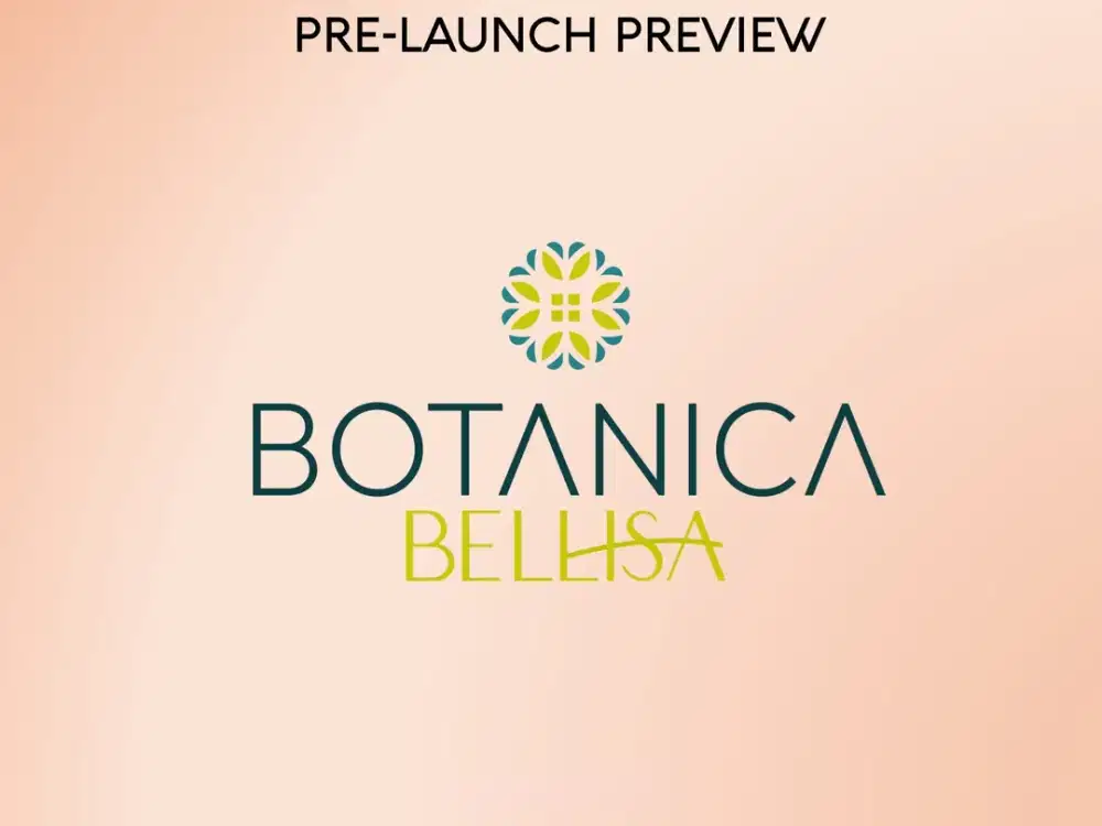 New launcing cluster kedua Botanica bellisa