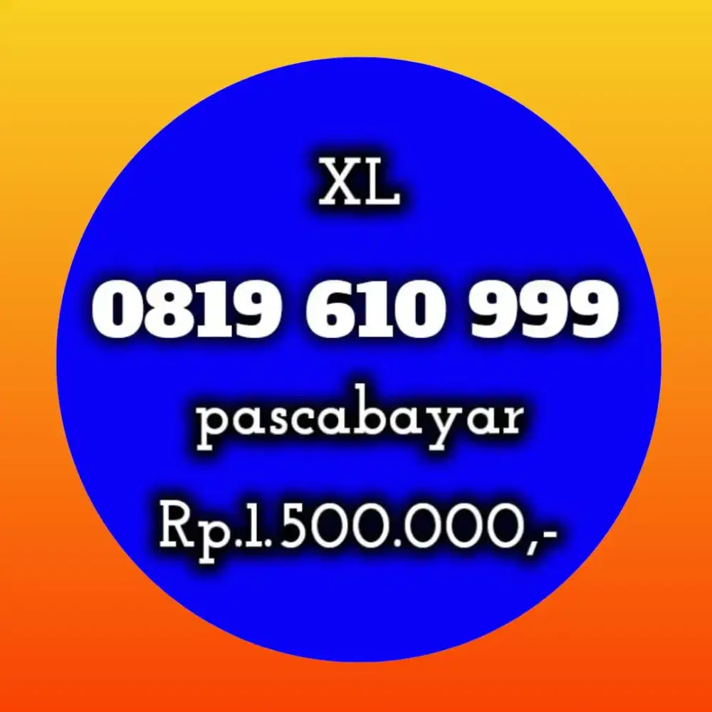 NOMOR CANTIK XL 610 999