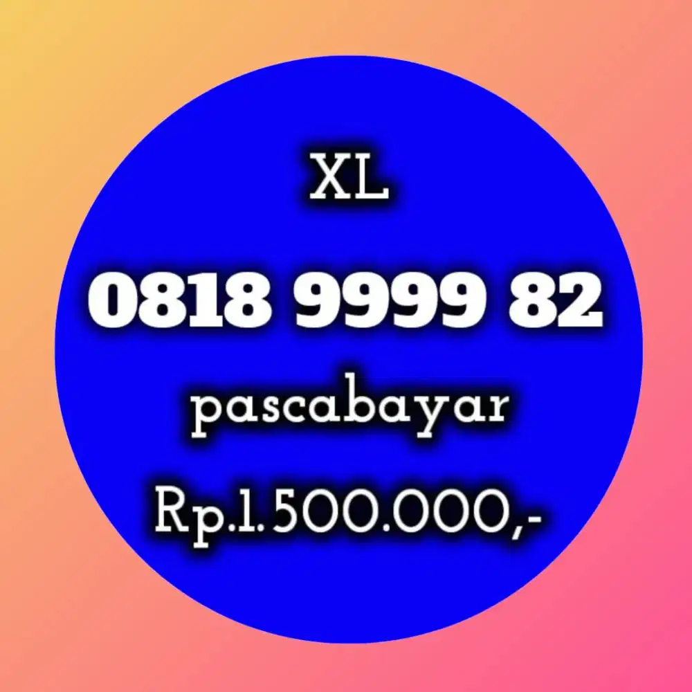 NOMOR CANTIK XL 9999 82