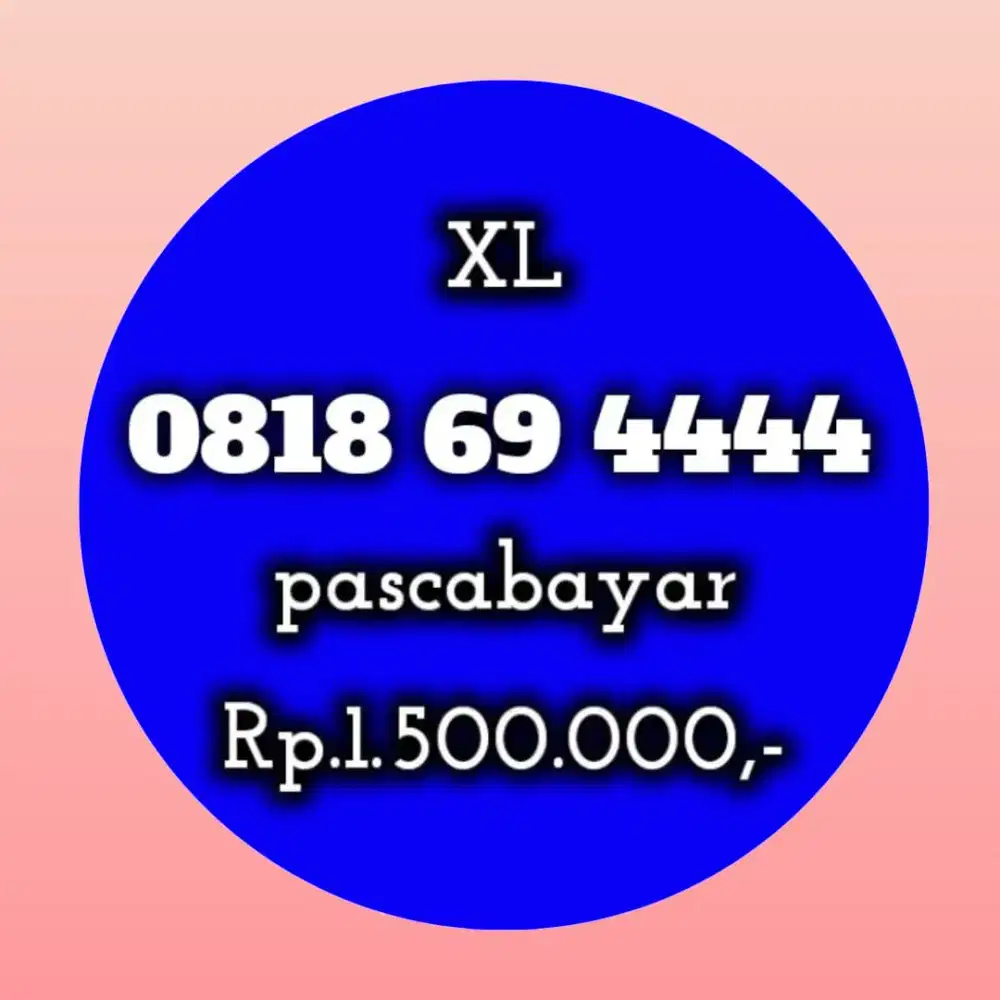 NOMOR CANTIK XL 69 4444
