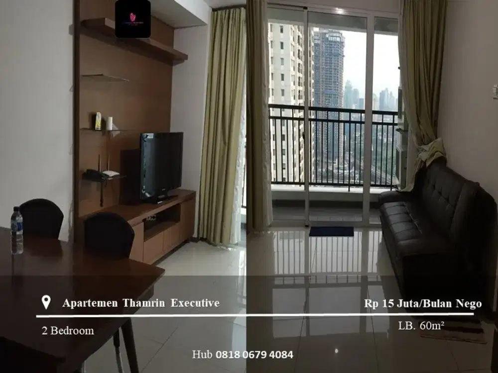 Disewakan Apartement Thamrin Executive Mid Floor 2BR Full Furnished