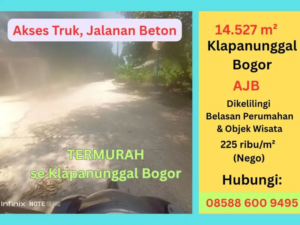 Termurah se Klapanunggal Bogor, 225 Ribu per m2, Dikelilingi Belasan Perumahan & Objek Wisata, Nego Sampai Deal