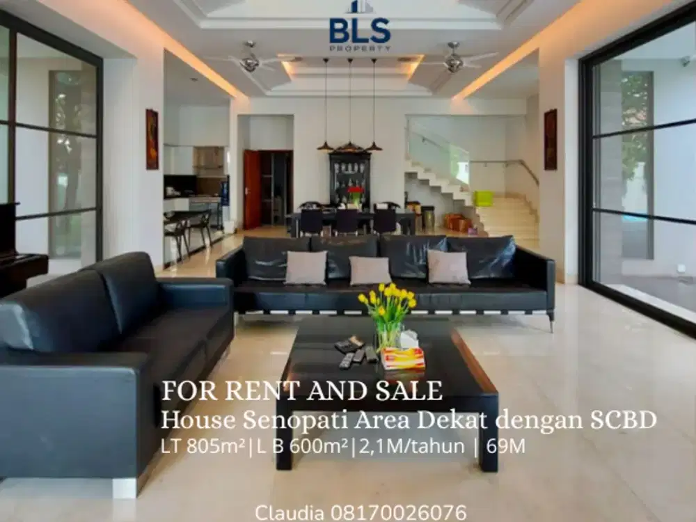 FOR SALE and RENT House Senopati Area Dekat dengan SCBD