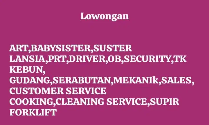 Lowongan:Art,Ob,Babysister,security,Driver