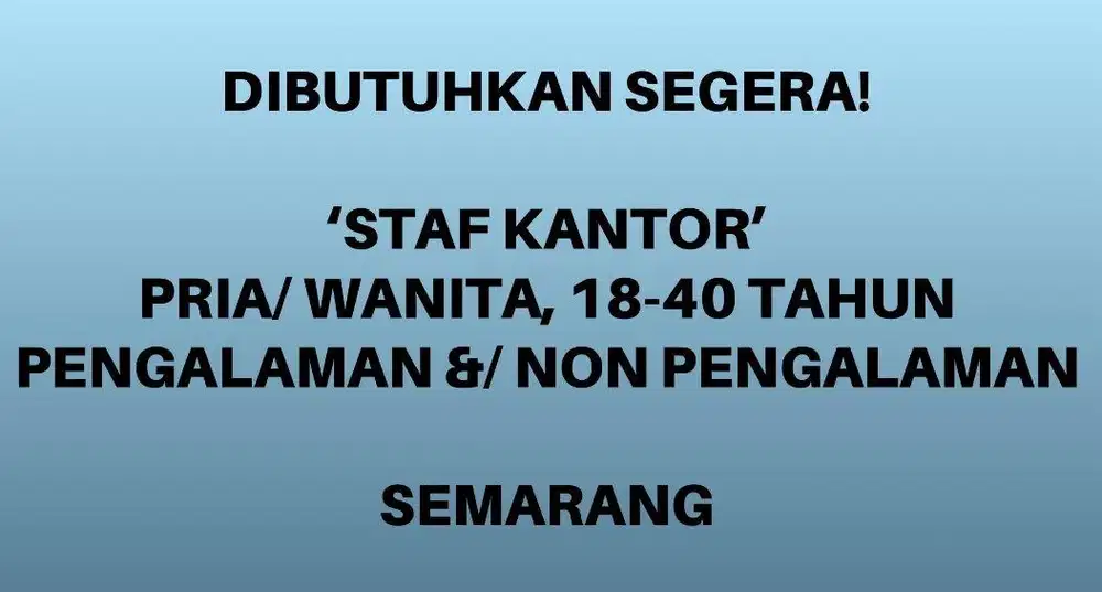 Lowongan Kerja Pengalaman dan Non Pengalaman (Fresh Graduate)