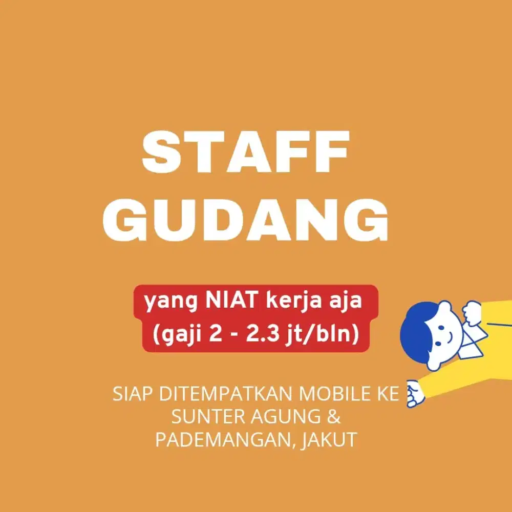 DICARI STAFF GUDANG SERABUTAN ANGKUT BARANG DI SUNTER & PADEMANGAN